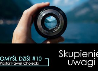 Pomyśl dziś #10 Skupienie uwagi #IPPTV #Megakosciol #pomysldzis