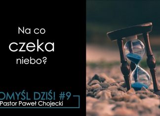 Pomyśl dziś #9 Na co czeka niebo? #IPPTV #Megakosciol #pomysldzis