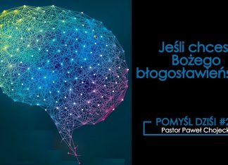 Pomyśl dziś #25 Jeśli chcesz Bożego błogosławieństwa #IPPTV #Megakosciol #pomysldzis