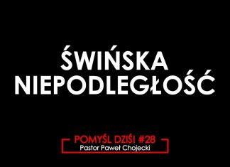 Pomyśl dziś #28 Świńska niepodległość #IPPTV #Megakosciol #pomysldzis